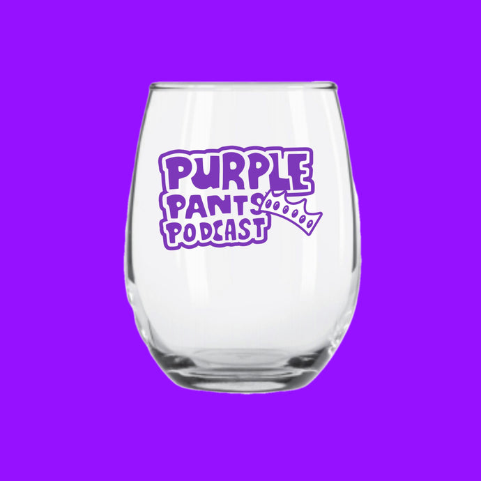 “Purple Pants Podcast” Stemless Wine Glass
